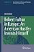 Robert Fulton in Europe: An...