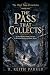 The Pass That Collects: An ...