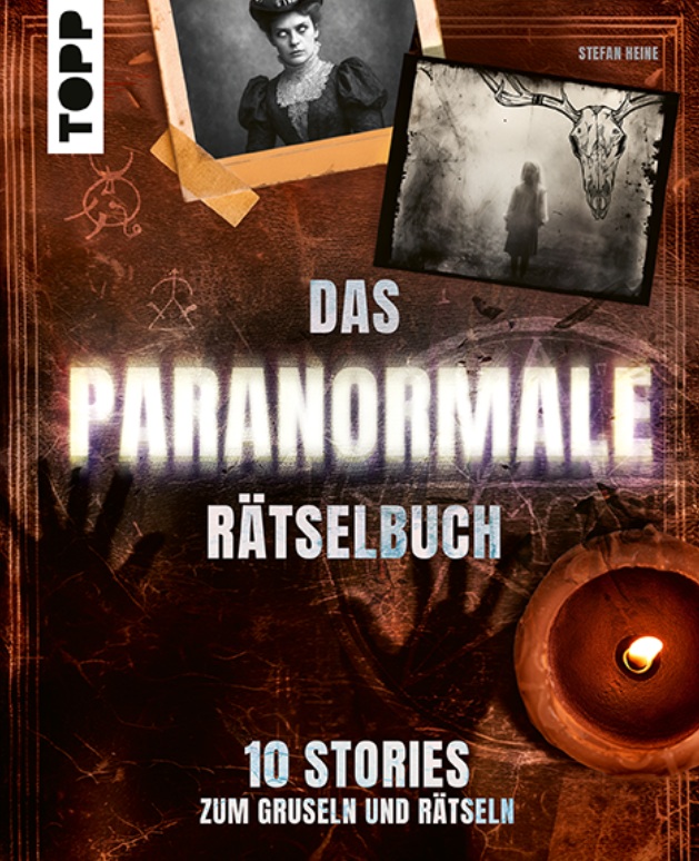 Das paranormale Rätselbuch: 10 Stories zum Gruseln und Rätseln