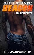 Deacon: Soldier. Fighter.