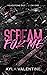 Scream for Me by Ayla Valentine