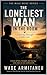 The Loneliest Man in the Ro...