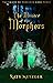 The Menace of the Morphers by Katy Metzger