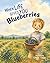 When Life Gives You Blueberries by Chera Taber