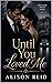Until You Loved Me