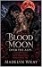 Blood Moon Over the Alps: A...