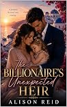 The Billionaire's Unexpected Heir by Alison  Reid