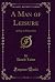 A Man of Leisure: A Play in...