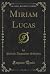Miriam Lucas (Classic Reprint)
