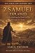 2 Samuel Explained: Understanding the Book and Its Message for Today (The Bible for Modern Life Series)