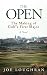 THE OPEN (A Novel): The Mak...