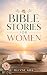 Bible Stories for Women: Ti...