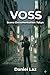 VOSS: Tokyo : A Frankie Vos...
