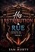 His Retribution & Rue - Vol...