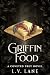 Griffin Food by L.V. Lane