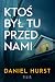 Ktoś był tu przed nami