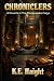 Chroniclers: A Novella in T...