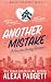 Another Mistake by Alexa Padgett Another Mistake by Alexa Padgett