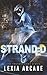 Stranded: A Dark Why Choose...