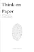 Think on Paper: The Cogniti...
