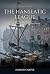 The Hanseatic League by Harold Carver