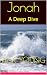 Jonah: A Deep Dive
