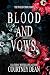Blood and Vows by Courtney Dean Blood and Vows by Courtney Dean