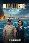 Deep Courage: A W...