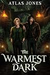 The Warmest Dark