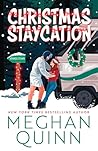 Christmas Staycation by Meghan Quinn