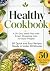 Healthy Cookbook: A 30-Day ...