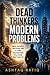 Dead Thinkers, Modern Probl...