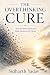 The Overthinking Cure: Stop...