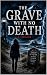 The Grave with no Death