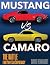 Mustang vs. Camaro: The Bat...