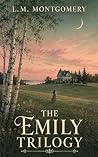 The Emily Trilogy...