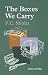The Boxes We Carry: Three N...