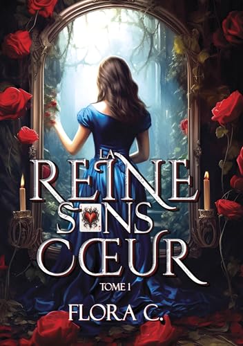 La Reine Sans Cœur (French Edition)