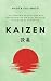 Kaizen: L’art japonais du p...