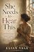 She Needs to Hear This: 120 Reflections for the Woman Who Holds Everything Together