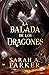 La balada de los dragones (La Caída Lunar, #2)