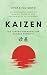 Kaizen, die japanische Kunst der kleinen Schritte by Ryota Fujimoto