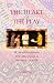 The Heart of the Play: A cu...