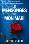 Les Mensonges de mon mari: Un thriller psychologique captivant servi par de multiples rebondissements (French Edition)
