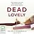 Dead Lovely