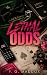 Lethal Odds: A Dark Mafia B...