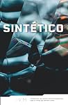 SINTÉTICO by Iván Moreno (I. V. M.)