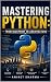 Mastering Python: From Blue...