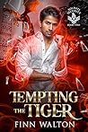 Tempting The Tiger