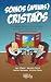 Somos apenas cristãos: Um d...